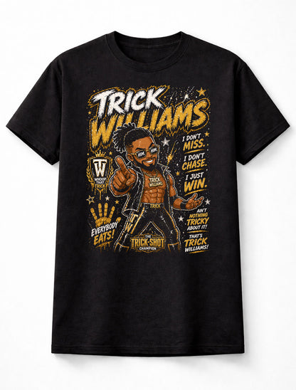 Trick Williams Everybody Eats Wrestling T-Shirt – Trick Shot Champion Catchphrase Graphic I Don’t Miss I Don’t Chase I Just Win Fan Tee Adults & Kids Unisex T-Shir