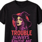Witch Trouble Always Finds Me Gothic Halloween Graphic Unisex T-Shirt