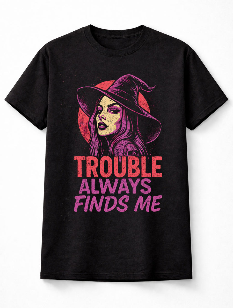 Witch Trouble Always Finds Me Gothic Halloween Graphic Unisex T-Shirt