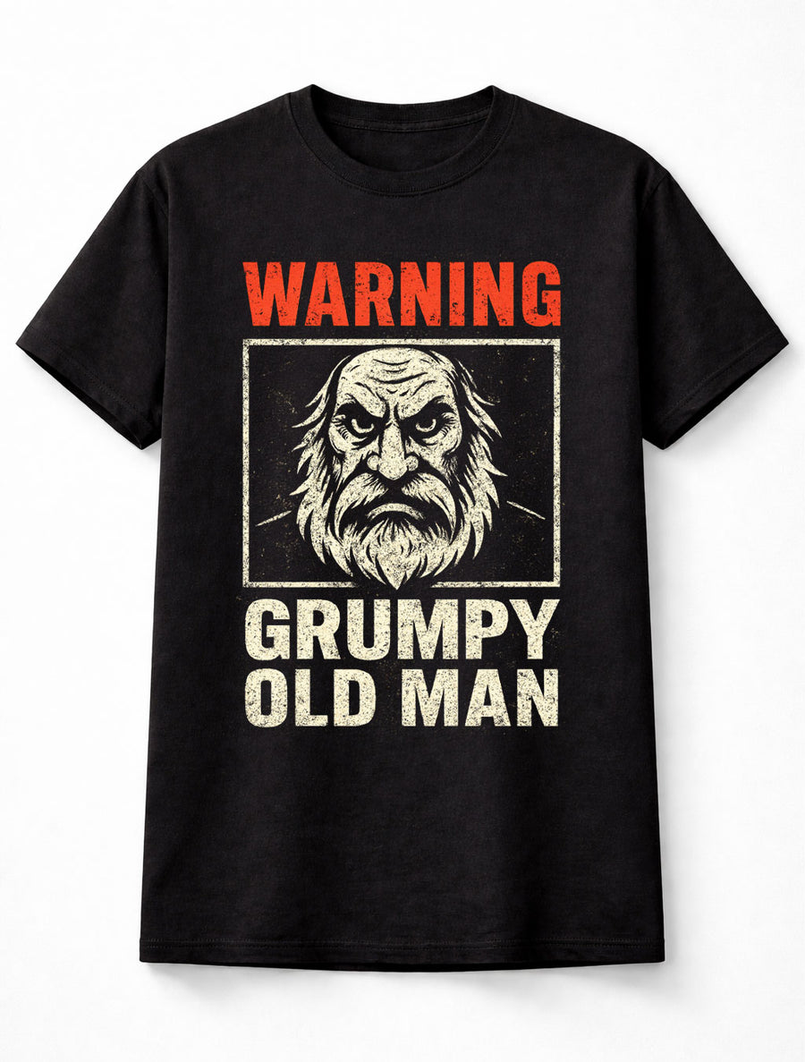 Warning Grumpy Old Man Funny Sarcastic Dad Grandad Grandpa Gift Unisex T-Shirt
