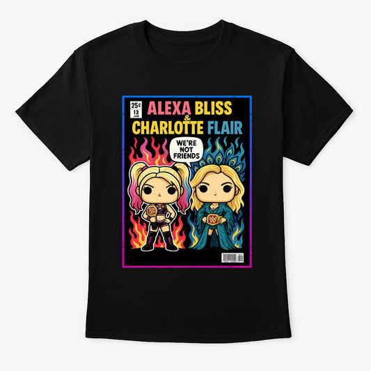 We're Not Friends Alexa Bliss & Charlotte Flair T-Shirt Rival Queens WWE Pop Art Unisex Black Graphic Tee