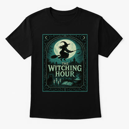The Witching Hour Unisex T-Shirt – Enchanted Halloween Witch Gothic Spellcaster Tee