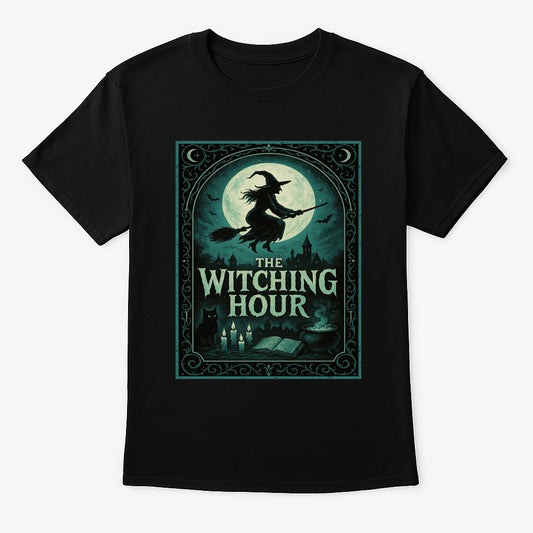 The Witching Hour Unisex T-Shirt – Enchanted Halloween Witch Gothic Spellcaster Tee