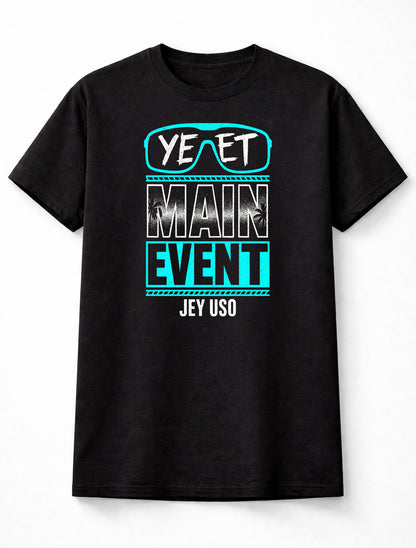 Yeet Main Event Jey Uso Wrestling Graphic Adults & Kids Unisex T-Shirt