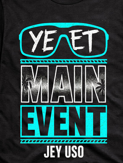 Yeet Main Event Jey Uso Wrestling Graphic Adults & Kids Unisex T-Shirt