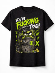 You're Trash Oscar The Grouch Funny Monster Graffiti Cartoon Unisex T-Shirt