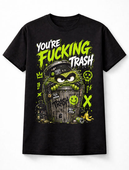 You're Trash Oscar The Grouch Funny Monster Graffiti Cartoon Unisex T-Shirt